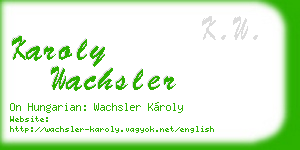 karoly wachsler business card